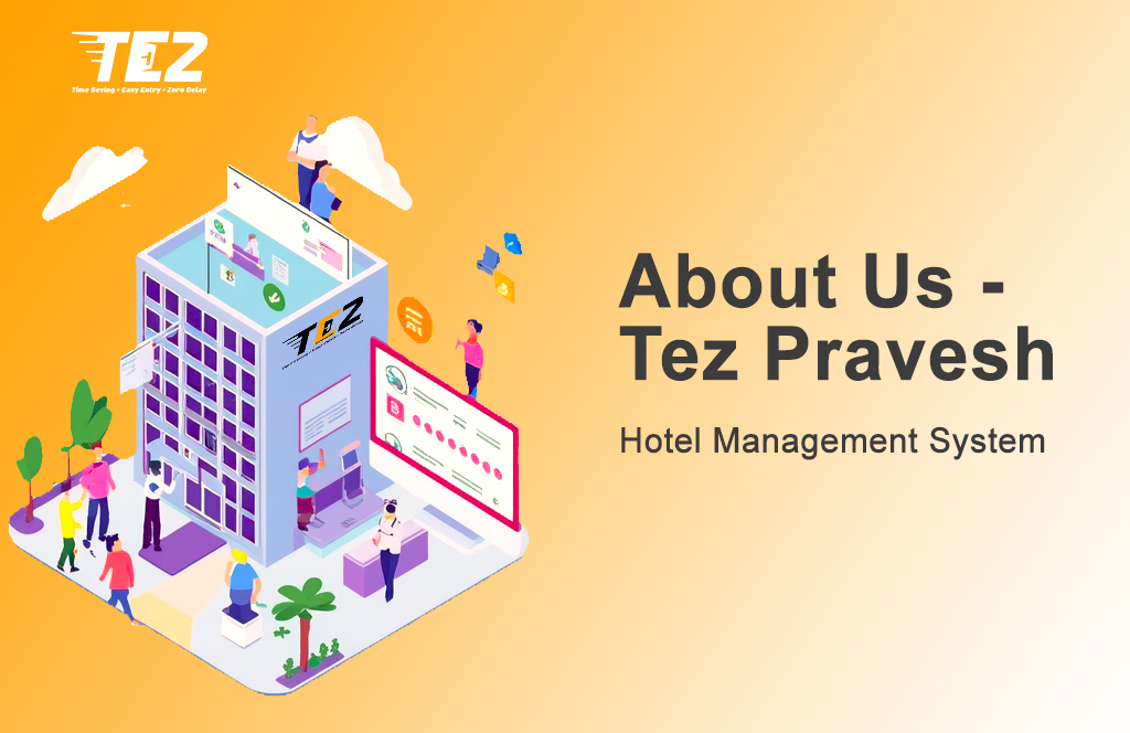 About Tez Pravesh